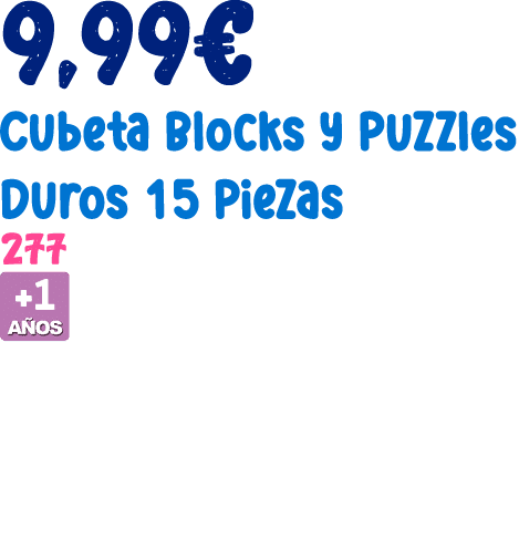 9,99€ Cubeta Blocks y Puzzles Duros 15 Piezas 277 ￼ 