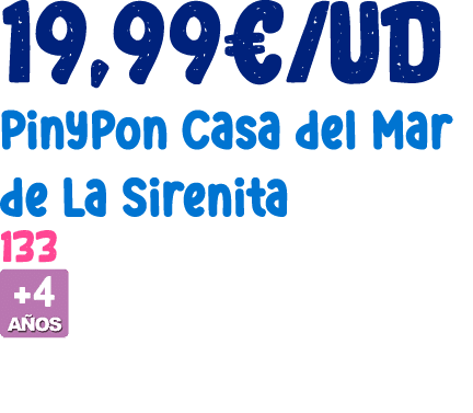 19,99€/ud Pinypon Casa del Mar de La Sirenita 133 ￼ 