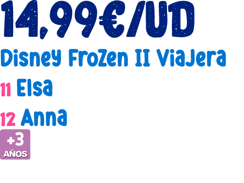 14,99€/UD Disney Frozen II Viajera 11 Elsa 12 Anna ￼ 
