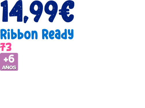 14,99€ Ribbon Ready 73 ￼ 