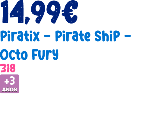 14,99€ Piratix Pirate Ship Octo Fury 318 ￼ 