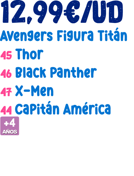 12,99€/ud Avengers Figura Tit n 45 Thor 46 Black Panther 47 X Men 44 Capit n Am rica ￼ 