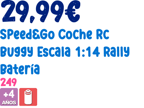 29,99€ Speed&Go Coche Rc Buggy Escala 1:14 Rally Bater a 249 ￼ 