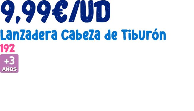 9,99€/ud Lanzadera Cabeza de Tibur n 192 ￼ 