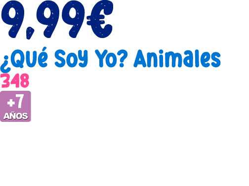 9,99€ ¿Qu Soy Yo? Animales 348 ￼ 