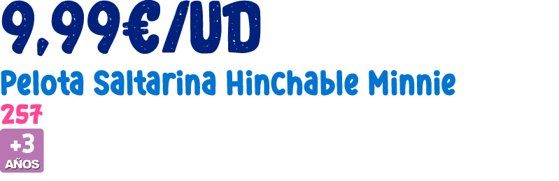 9,99€/ud Pelota Saltarina Hinchable Minnie 257 ￼ 