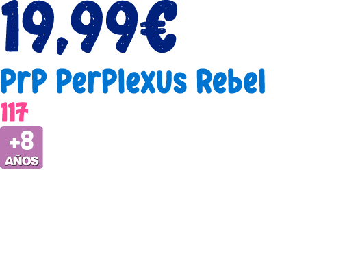 19,99€ Prp Perplexus Rebel 117 ￼ 