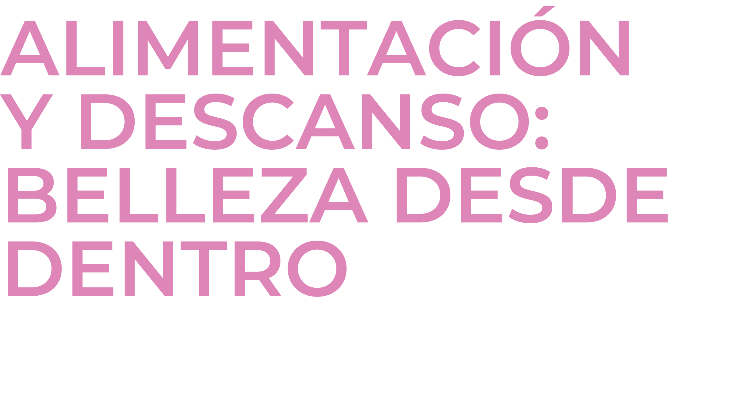 ALIMENTACI N Y DESCANSO: BELLEZA DESDE DENTRO