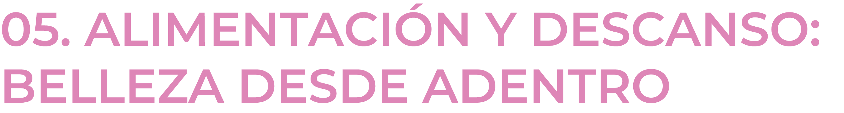05. Alimentaci n y descanso: Belleza desde adentro